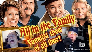 Episode 52 All in the Family 19711979  Sitcom My Face A Situation Comedy Podcast [upl. by Notaek917]