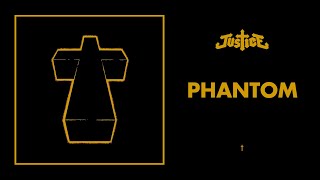 Justice  Phantom  † Official Audio [upl. by Ephraim]