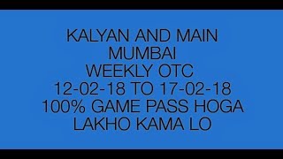 SATTA MATKA  WEEKLY JODI  KALYAN AND MAIN MUMBAI 100 PASS OTC [upl. by Glaser707]