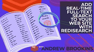 Add RealTime FullText Search to Your Web Site with RediSearch [upl. by Attenal]