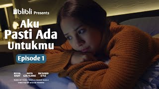 Aku Pasti Ada UntukMu  EPS 1 [upl. by Ecirpac541]