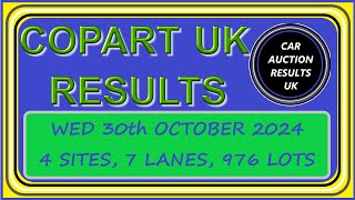 COPART UK AUCTION RESULTS FOR WED 301024 [upl. by Kelton]