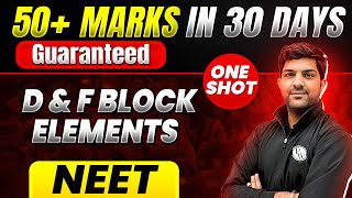 50 Marks Guaranteed D amp F BLOCK ELEMENTS  Quick Revision 1 Shot  Chemistry For NEET [upl. by Nnayelsel]