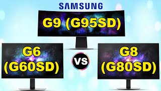 Samsung Odyssey OLED G6 G60SD vs OLED G8 G80SD vs OLED G9 G95SD [upl. by Sublett]