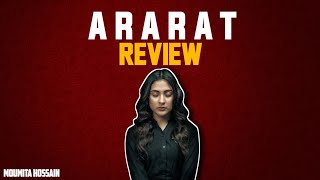 মাথা নষ্ট করা ওয়েব সিরিজ  Ararat  Ararat Review  Bangla Web series review  Mehazabien Chowdhury [upl. by Adolpho]