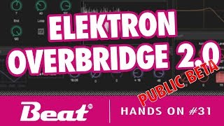 Elektron Overbridge 20 Public Beta  Workflow Check und Demo mit Analog Rytm  Hands On 31 [upl. by Phene877]