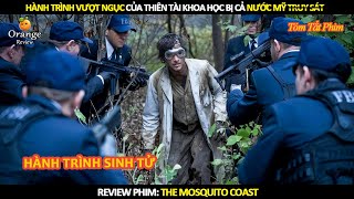 Review Phim Hành Trình Vượt Ngục Của Thiên Tài Khoa Học Bị Cả Nước Mỹ Truy Sát [upl. by Bethesda998]