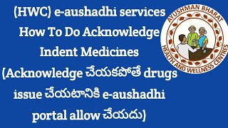 MLHPCHOeaushadhi How To Do Acknowledge Indent Medicines [upl. by Barty]