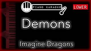 Demons LOWER 3  Imagine Dragons  Piano Karaoke Instrumental [upl. by Eirlav]