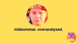 Midsommar  Explained Themes Motifs Symbolism Easter Eggs Theories Deep Dive Things Missed [upl. by Ennaitsirhc981]