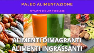 020 Alimenti DIMAGRANTI e alimenti che fanno INGRASSARE [upl. by Novek28]