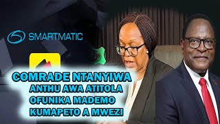 COMRADE NTANYIWA WATI A MALAWI ATOPA SMARTMATIC SIKUFUNIDWA NDIPO OFUNIKA MADEMO KUMAPETO KWA MWEZI [upl. by Judy]