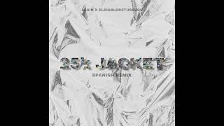 Alain  25k jacket Spanish Remix ft eldiablodetusojos [upl. by Dore]