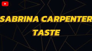 SABRINA CARPENTER TASTE KARAOKE VERSION [upl. by Reltuc]