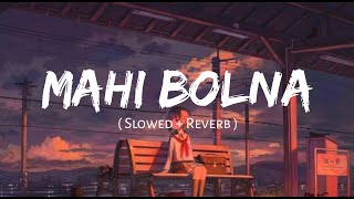 Bolna  Arijit Singh Song  Slowed And Reverb Lofi Mix [upl. by Namurt]