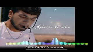 Xebersiz remix Dj Sanajr music [upl. by Aramanta]