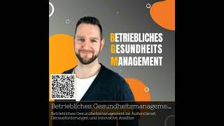 quotBetriebliches Gesundheitsmanagement Innovative Ansätze im Außendienstquot podcast 20Minuten [upl. by Nyrtak]