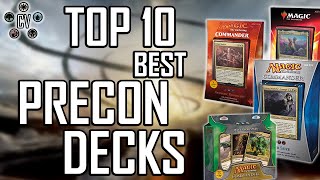 Top 10 EDH Best Precon Decks of All Time [upl. by Kelli]