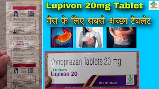 Lupivon 20 Tablet Use in Hindi  Vonoprazan 20 mg  गैस के लिए सबसे अच्छा टैबलेट  SK MEDICINE [upl. by Susannah]