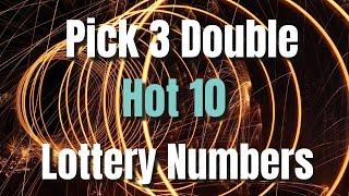 🔥HOT 10Pick 3 Double Lottery Number Suggestions [upl. by Arded291]