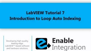 LabVIEW Tutorial 7  Loop Auto Indexing Enable Integration [upl. by Toback]