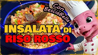 Insalata di Riso Rosso [upl. by Butta5]