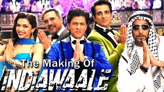 The Making Of SRKS Indiawaale Anthem  Happy New Year [upl. by Aitrop642]