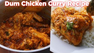 Mouthwatering Hyderabadi Dum Chicken Curry Recipe [upl. by Carine]