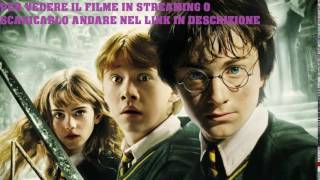 Harry Potter e la camera dei segreti  Streaming HD  Download [upl. by Aivalf]