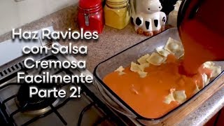 Receta para hacer Ravioles con Salsa cremosita Parte 2 [upl. by Naicad698]