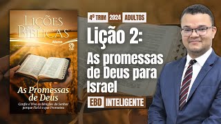 Lição 2 Adultos  As promessas de Deus para Israel  EBD Inteligente [upl. by Lydell]