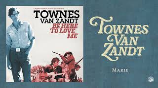 Townes Van Zandt  Marie Official Audio [upl. by Neliac]