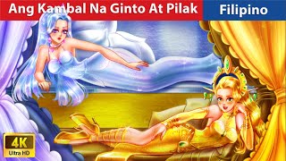 Ang Kambal Na Ginto At Pilak 👸 Golden Princess amp Silver in Filipino 💰 WOAFilipinoFairyTales [upl. by Siari]