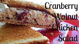 Cranberry Walnut Chicken Salad [upl. by Ecyal]