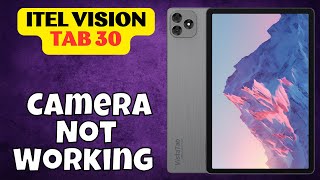 ITEL Camera Not Working  How to Fix itel Vision tab 30 Camera Problem [upl. by Rraval24]