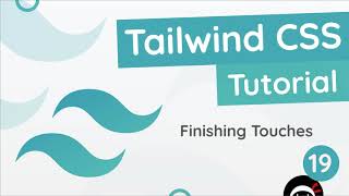 Tailwind CSS Tutorial 19  Wrap Up [upl. by Eedna]