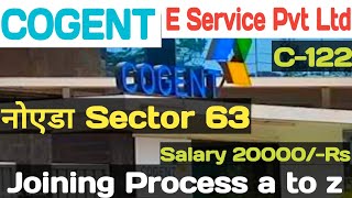 Cogent Company Interview Review Noida Sector 63  Information  कोजेंट का इंटरव्यू कैसा होता है [upl. by Rezal]