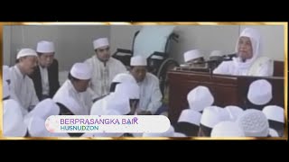 Pentingnya Husnudzon  Pengajian Bahasa Jawa KH Ahmad Asrori Al Ishaqi [upl. by Anilas]