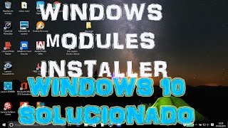 W10 Windows Modules Installer proceso solucionado español Windows 10 [upl. by Ardnuasal930]