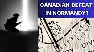 Verrières Ridge Canadas Defining Battle in Normandy [upl. by Siraf]