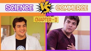 Science Vs Commerce  Chapter 2  Ashish Chanchlani [upl. by Einnaffit]