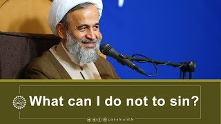 What can I do not to sin  Ali Reza Panahian [upl. by Artkele]