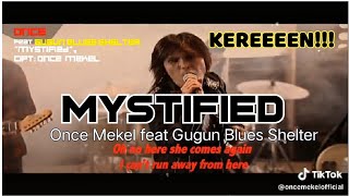 MYSTIFIED karya ONCE MEKEL feat GUGUN BLUES SHELTER 😎  YouTube Music [upl. by Masao930]