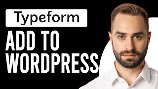 How To Add Typeform To Wordpress Embed Your Typeform On WordPress [upl. by Akkahs]