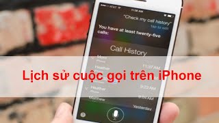 Cách kiểm tra lịch sử cuộc gọi trên iPhone  Kiểm tra và thiết lập lịch sử cuộc gọi trên iPhone [upl. by Haroppizt]