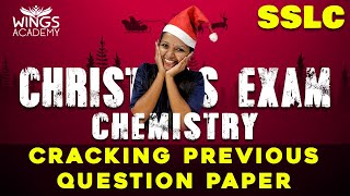 CHEMISTRY  SSLC  CRACKING QUESTION PAPER  CHRISTMAS EXAM SPECIAL  PART 1  WINGS ACADEMY [upl. by Ntsuj129]