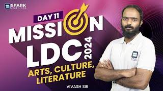 Arts Culture Literature  Mission LDC 2024  Day 11  Free Live  Kerala PSC  Spark Learnings [upl. by Elicec]