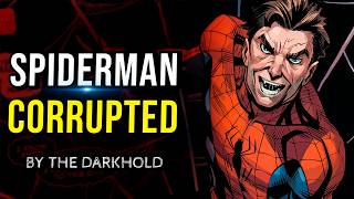 SPIDERMAN CORRUPTED BY THE DARKHOLD  FULL STORY [upl. by Atikkin]