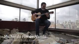 tvfolha playlist Romulo Fróes canta quotMulher do Fim do Mundoquot [upl. by Solahcin]