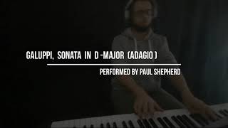 Baldassare Galuppi  Sonata in DMajor Adagio  Performed by Paul Shepherd [upl. by Niawtna405]